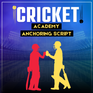 Cricket Academy Anchoring Script