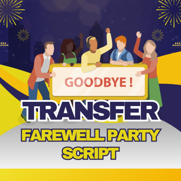 Transfer Farewell party script